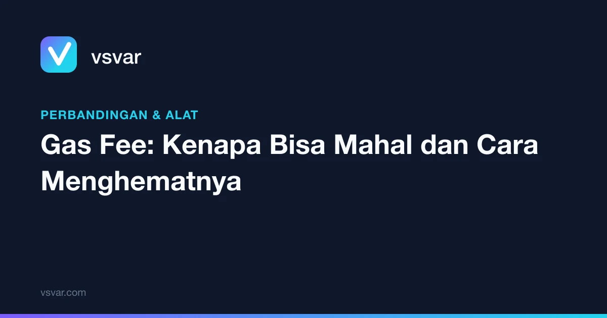 Gas Fee: Kenapa Bisa Mahal dan Cara Menghematnya