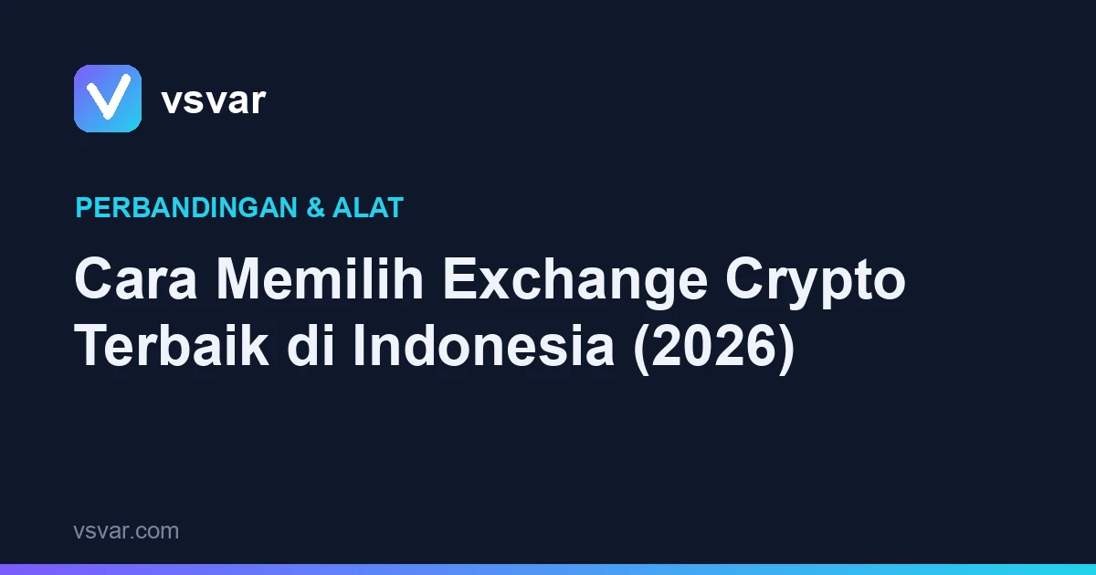 Cara Memilih Exchange Crypto Terbaik di Indonesia (2026)