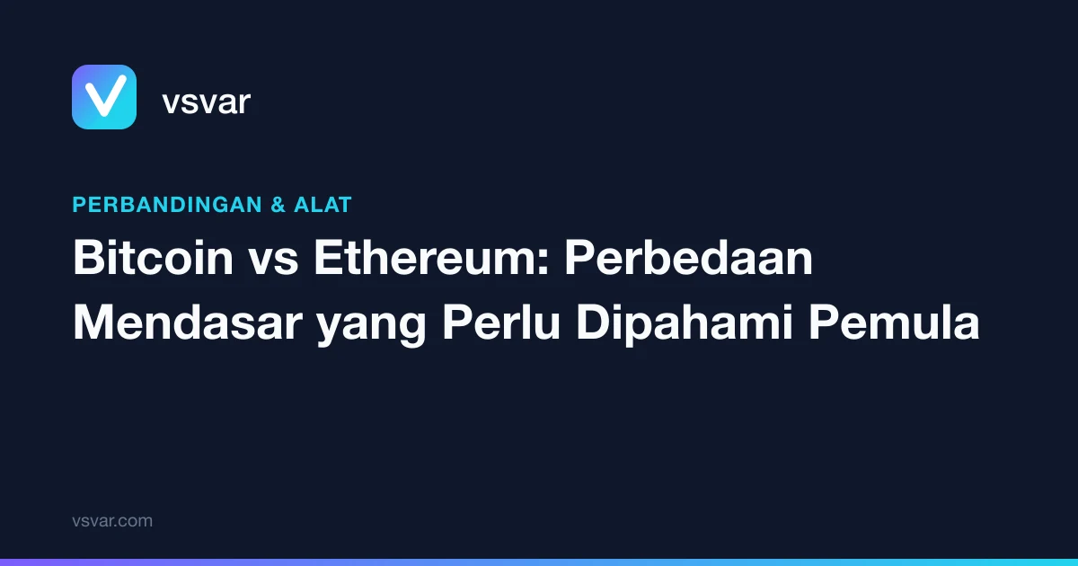 Bitcoin vs Ethereum: Perbedaan Mendasar yang Perlu Dipahami Pemula