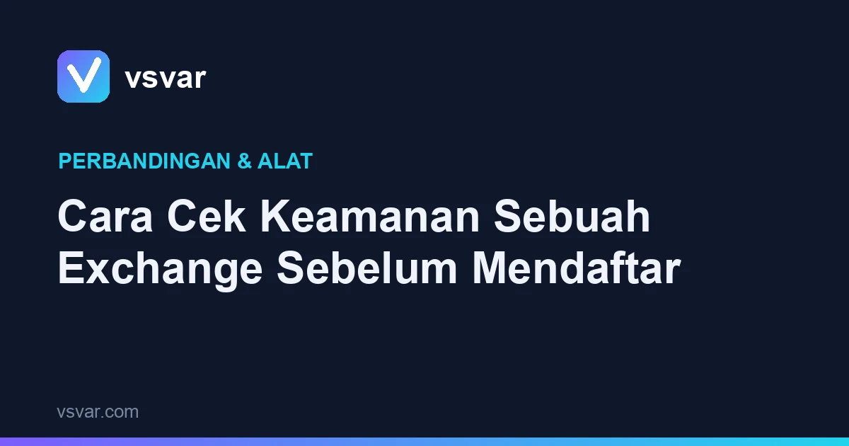 Cara Cek Keamanan Sebuah Exchange Sebelum Mendaftar