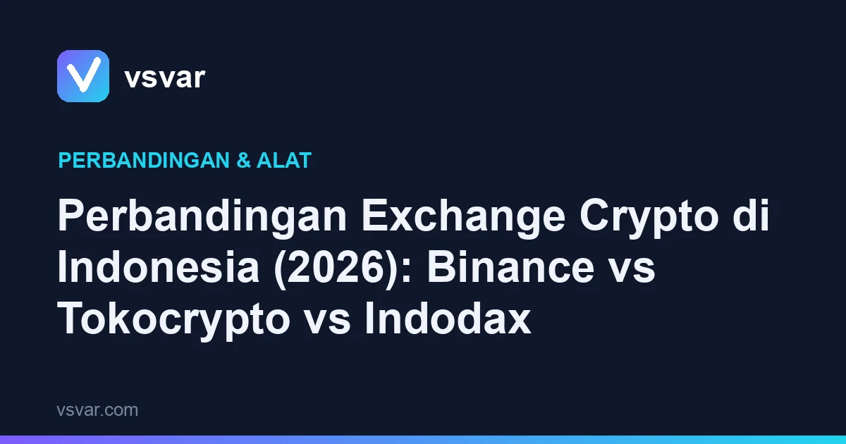 Perbandingan Exchange Crypto di Indonesia (2026): Binance vs Tokocrypto vs Indodax