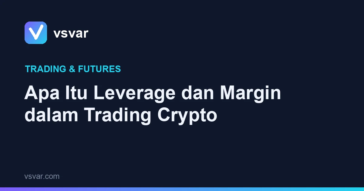 Apa Itu Leverage dan Margin dalam Trading Crypto