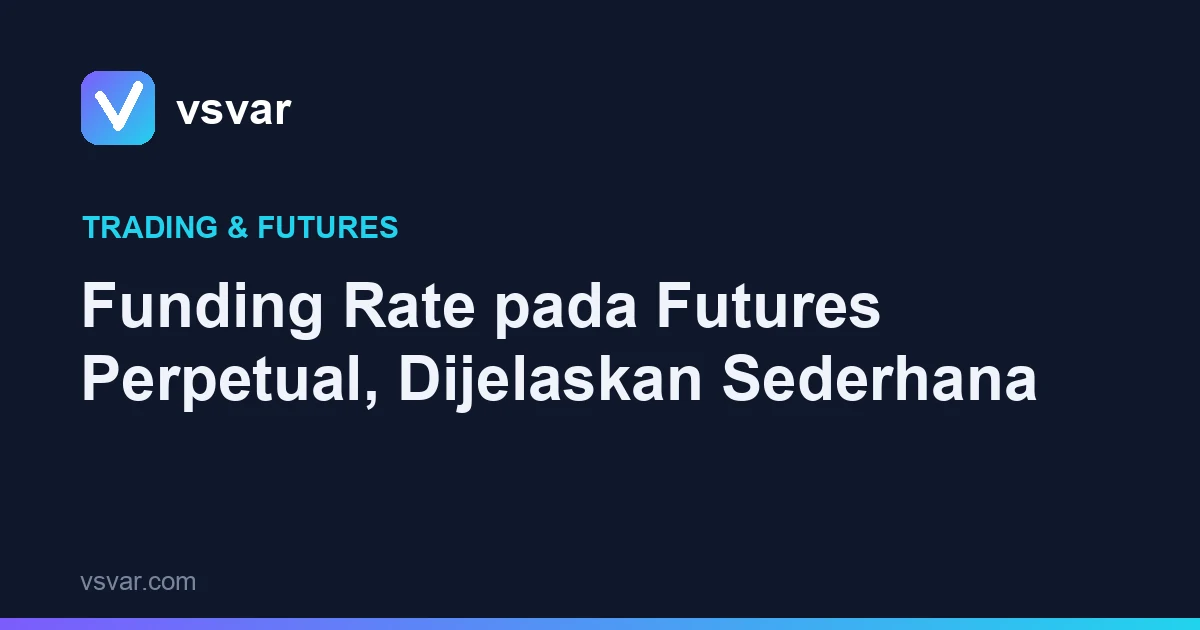 Funding Rate pada Futures Perpetual, Dijelaskan Sederhana